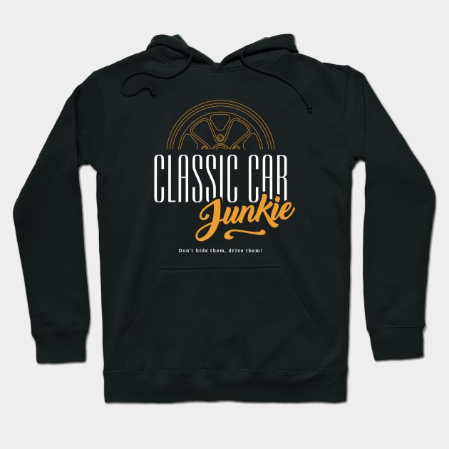 Classic Car Junkie - Vintage car fan Petrol Head Hoodie by Aircooled Life